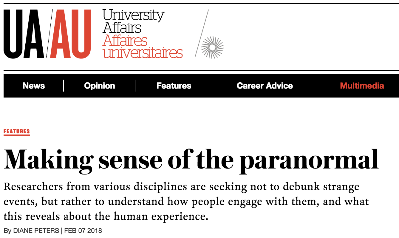 The cover of the web story from University Affairs with the publication's logo and headline "Making sense of the paranormal." The subheading reads "Researchers from various disciplines are seeking not to debunk strange events, but rather to understand how people engage with them, and what this reveals about the human experience."